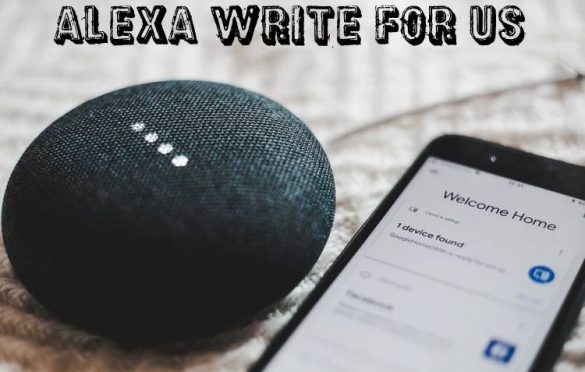 Alexa Write For Us