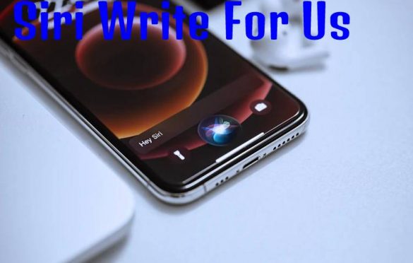Siri Write For Us