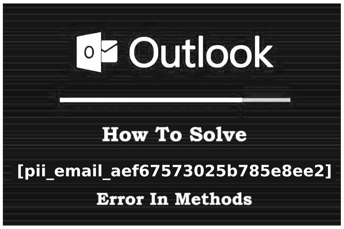 [pii_email_aef67573025b785e8ee2] Easy Way to Solve Error Code