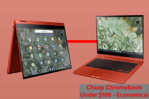 Cheap Chromebook Under $100 - Economical