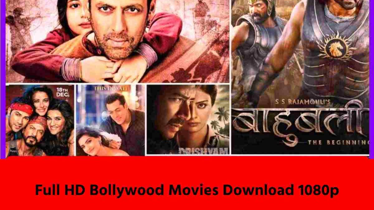 Bollywood Movies Download 1080p – Sites, Apps & Channels