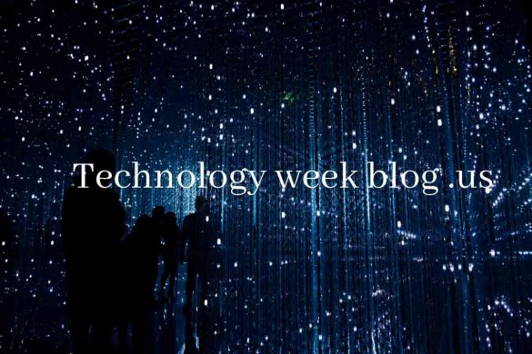 Technology week blog .us