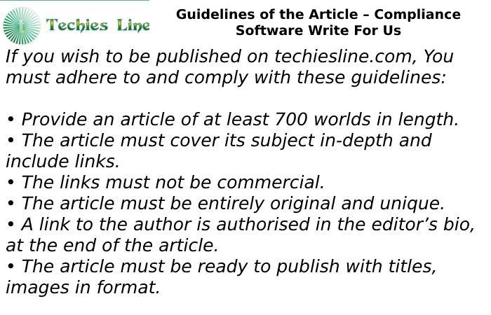 Guidelines of the Article – Compliance Software Write For Us