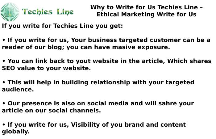 Why to Write for Us Techies Line – Ethical Marketing Write for Us