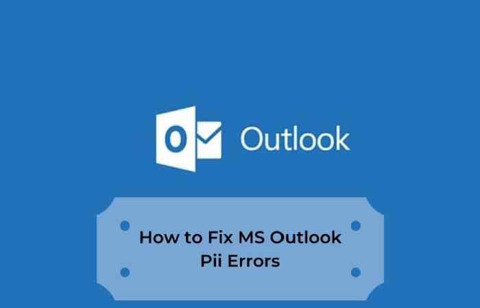What is a Different Pii Error? How to fix them?