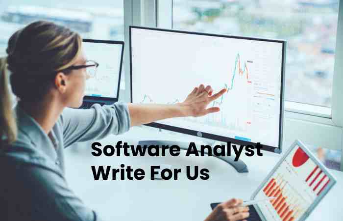 Software Analyst Write For Us