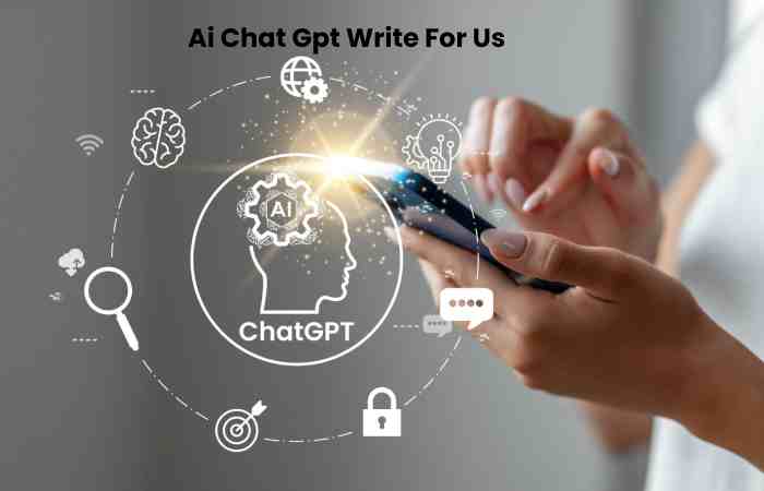 Ai Chat Gpt Write For Us - Guest Post, Contribute and Submit Post