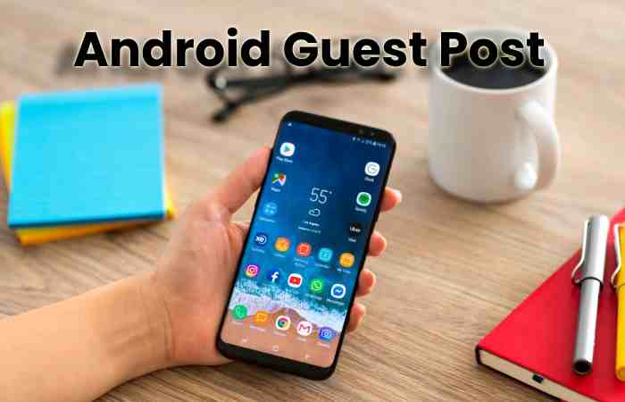 Android Guest Post