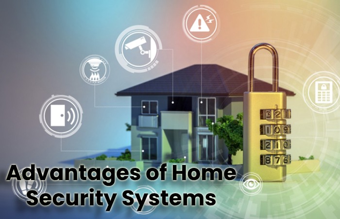 Advantages of Home Security Systems (1)