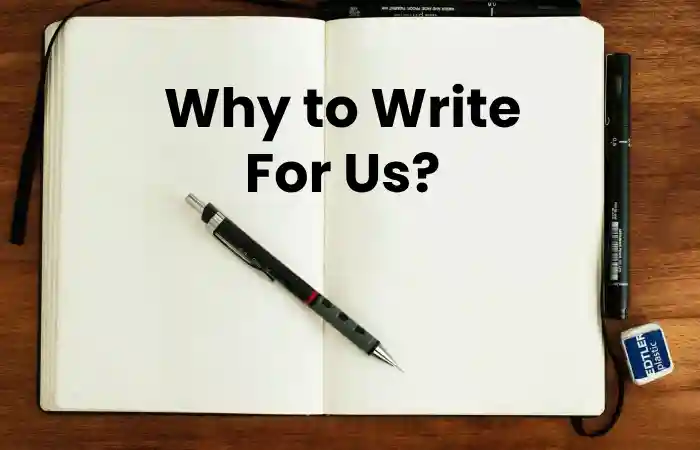 Why to Write For Us_
