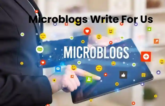 Microblog Write for Us