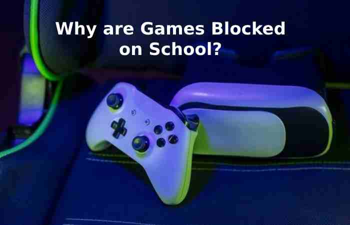Why are Games Blocked on School_