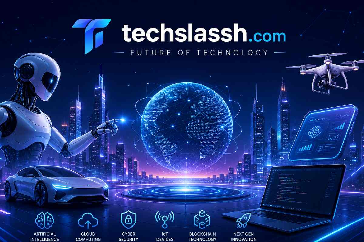 Techslassh.Com – Future of Technology Through Digital Content